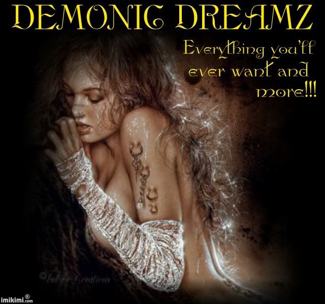 Demonic Dreamz tag 6